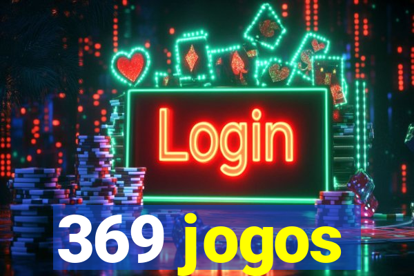 369 jogos